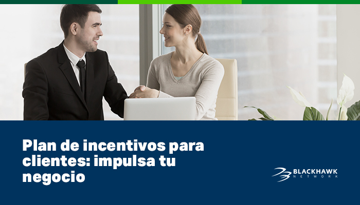 Conoce cuales son los beneficios del plan de incentivos para clientes
